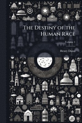 bokomslag Destiny of the Human Race