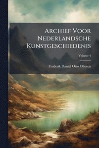 bokomslag Archief Voor Nederlandsche Kunstgeschiedenis