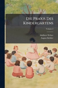 bokomslag Praxis Des Kindergartens