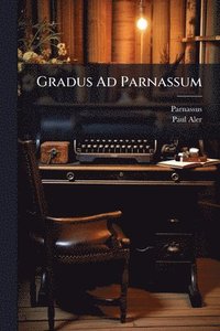 bokomslag Gradus Ad Parnassum