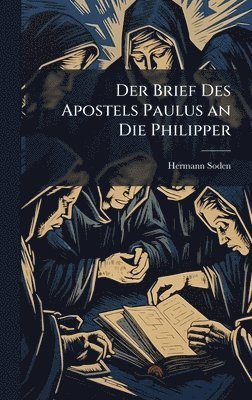 bokomslag Der Brief Des Apostels Paulus an Die Philipper