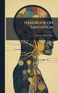 bokomslag Handbook On Sanitation