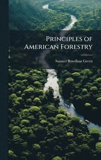 bokomslag Principles of American Forestry