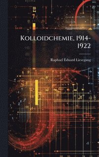 bokomslag Kolloidchemie, 1914-1922