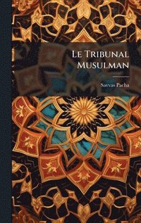 bokomslag Tribunal Musulman