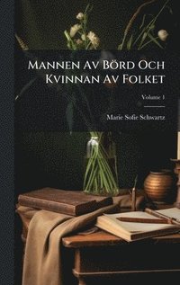 bokomslag Mannen Av Börd Och Kvinnan Av Folket