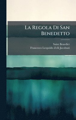 bokomslag La Regola Di San Benedetto