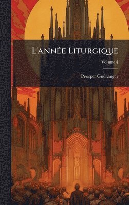 bokomslag L'annÃ(c)e Liturgique
