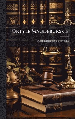 bokomslag Ortyle Magdeburskie