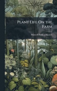 bokomslag Plant Life On the Farm