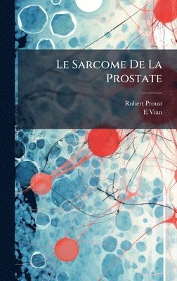 bokomslag Le Sarcome De La Prostate