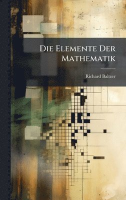 bokomslag Die Elemente Der Mathematik