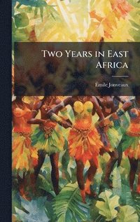 bokomslag Two Years in East Africa