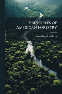 bokomslag Principles of American Forestry