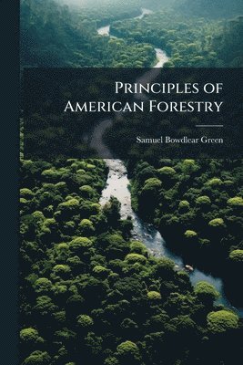 Principles of American Forestry
