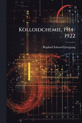 bokomslag Kolloidchemie, 1914-1922