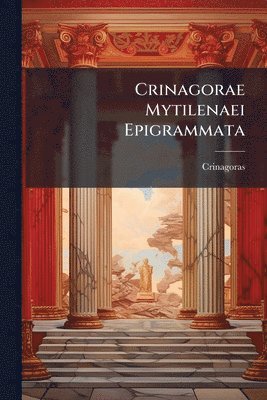 bokomslag Crinagorae Mytilenaei Epigrammata