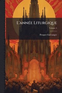 bokomslag L'annÃ(c)e Liturgique