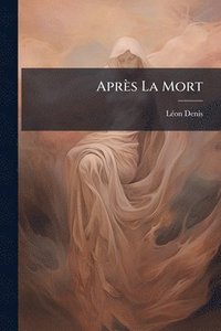 bokomslag Après La Mort