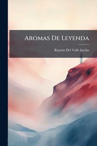 bokomslag Aromas De Leyenda