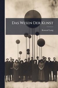 bokomslag Das Wesen Der Kunst