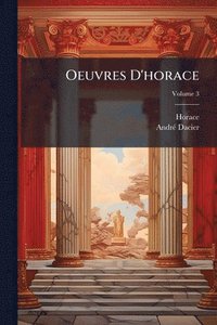 bokomslag Oeuvres D'horace