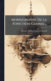 bokomslag Monographie De La Fonction Gamma ...