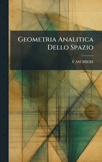 bokomslag Geometria Analitica Dello Spazio