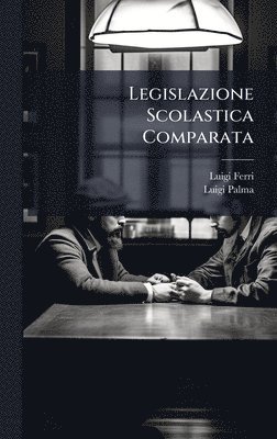 bokomslag Legislazione Scolastica Comparata