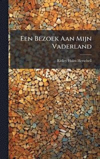 bokomslag Een Bezoek Aan Mijn Vaderland
