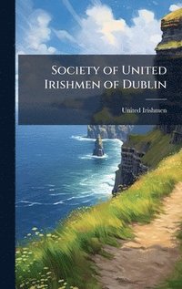bokomslag Society of United Irishmen of Dublin