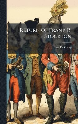 bokomslag Return of Frank R. Stockton