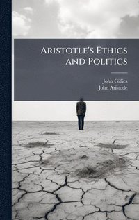 bokomslag Aristotle's Ethics and Politics