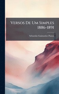 bokomslag Versos De Um Simples 1886-1891