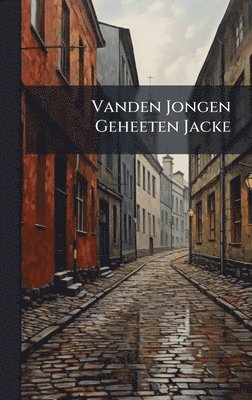 bokomslag Vanden Jongen Geheeten Jacke