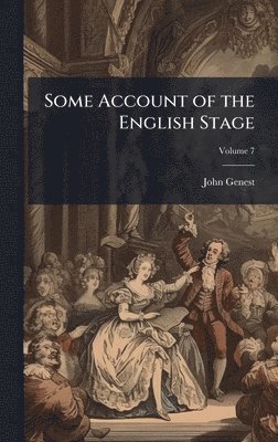 bokomslag Some Account of the English Stage
