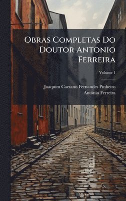 Obras Completas Do Doutor Antonio Ferreira