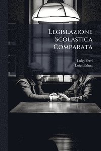 bokomslag Legislazione Scolastica Comparata
