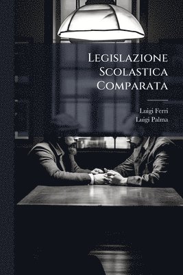 bokomslag Legislazione Scolastica Comparata