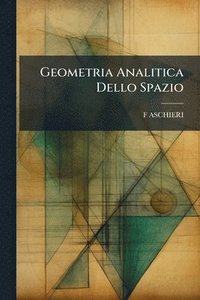 bokomslag Geometria Analitica Dello Spazio