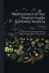 bokomslag Proceedings of the United States National Museum