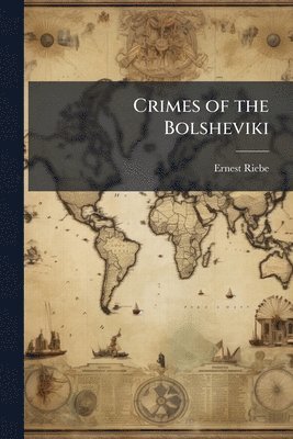 bokomslag Crimes of the Bolsheviki