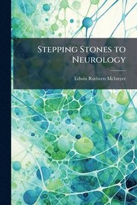 bokomslag Stepping Stones to Neurology