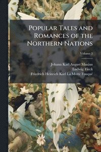 bokomslag Popular Tales and Romances of the Northern Nations