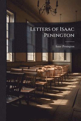 bokomslag Letters of Isaac Penington