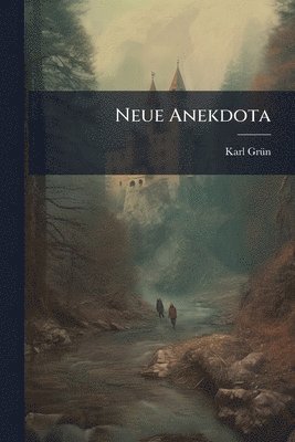 bokomslag Neue Anekdota