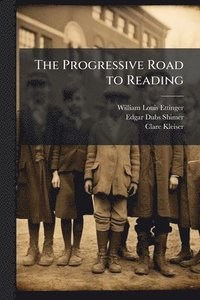 bokomslag The Progressive Road to Reading