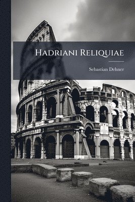 bokomslag Hadriani Reliquiae