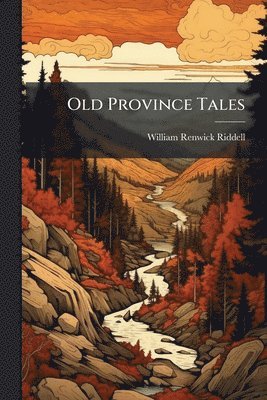 bokomslag Old Province Tales