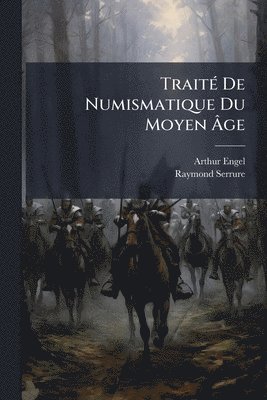 bokomslag TraitÃ(c) De Numismatique Du Moyen Ã?ge
